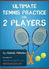 Ultimate Tennis Practice for 2 Players Ultimate Tennis Practice for 2 Players