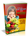 How to Eat Right and Manage Your Life How to Eat Right and Manage Your Life