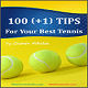 100 (+1) Tennis Tips For Your Best Tennis