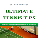 Ultimate Tennis Tips