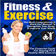 Fitness and Exercise
